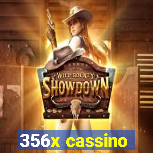 356x cassino